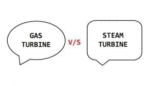Difference Between the Gas Turbine and Steam Turbine [Notes & PDF]