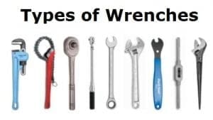 TYPES OF WRENCHES